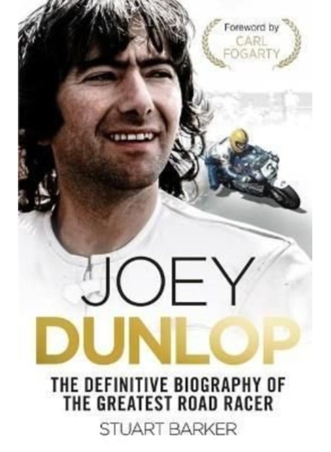 Joey Dunlop: The Definitive Biography 