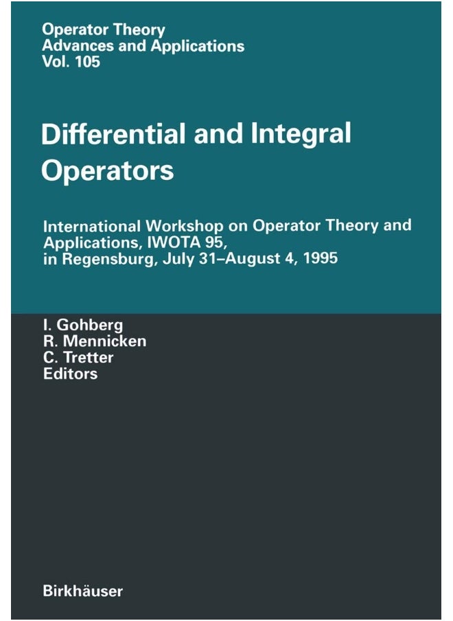 Differential and Integral Operators: International Workshop on Operator Theory and Applications, IWOTA 95, in Regensburg, July 31-August 4, 1995 
