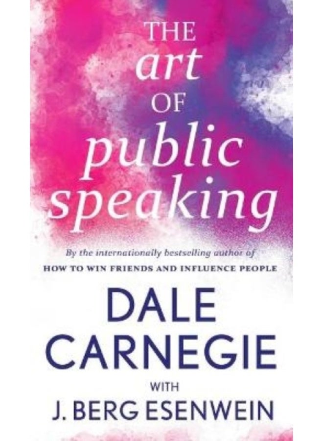 The Art Of Public Speaking [Original Edition (Complete), Premium Paperback] 