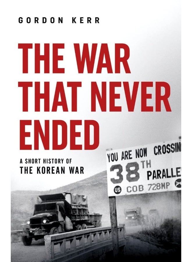 The War That Never Ended: A Short History of the Korean War - Image 1
