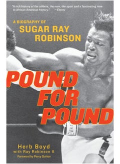 Pound For Pound: A Biography of Sugar Ray Robinson - pzsku/Z611237BF5ED376E822E0Z/45/_/1727204147/db554859-89c3-4a6b-985b-fe4b4643fa7a