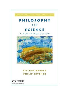 Fundamentals Of Philosophy Series : Philosophy Of Science : A New Introduction