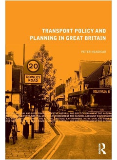 Transport Policy and Planning in Great Britain 