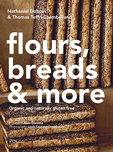 Glutenfree Baking Recipes From The Famed Chambelland Bakers Of Paris 