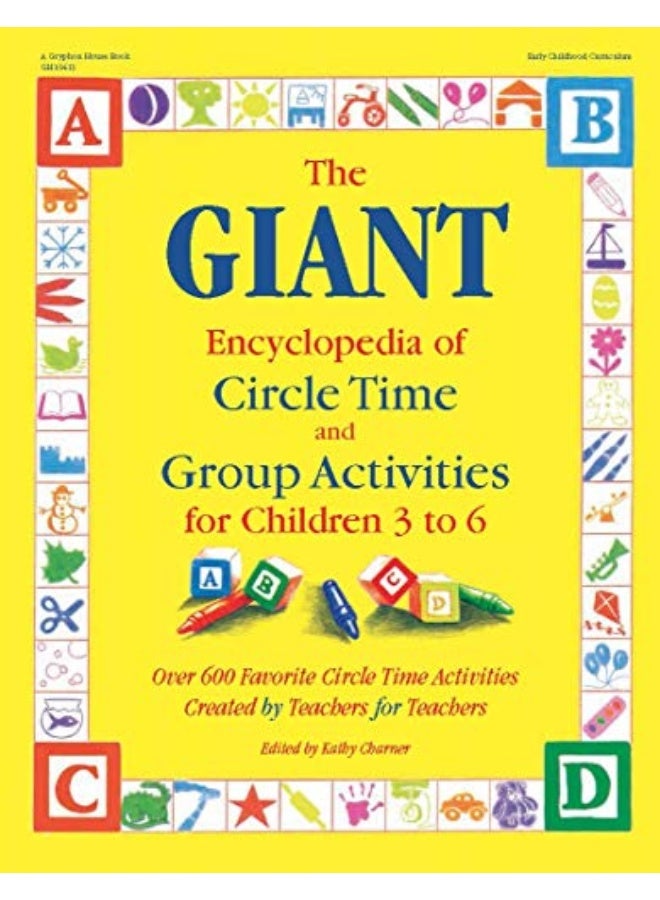 Giant Encyclopedia Of Circle Time And Group Activities For Children 2 To 6