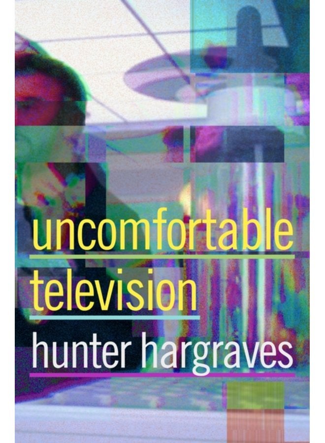 Uncomfortable Television - Hardback