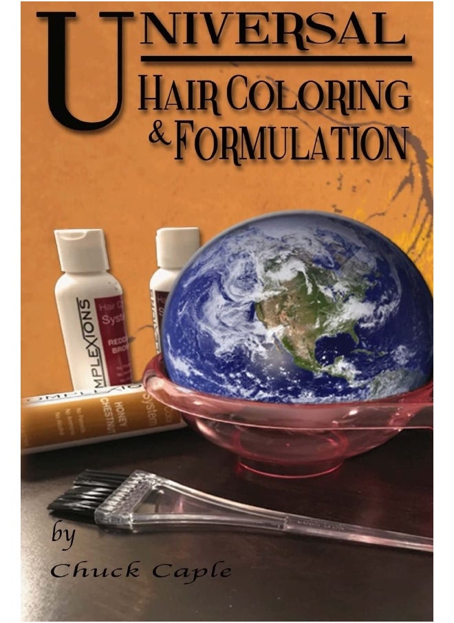 Universal Hair Coloring and Formulation: A Manual To Writing Successful Formulas - pzsku/Z611FC27DFE746C990E2EZ/45/_/1737496642/e1b78956-47eb-467b-ae61-dfefbeaee087