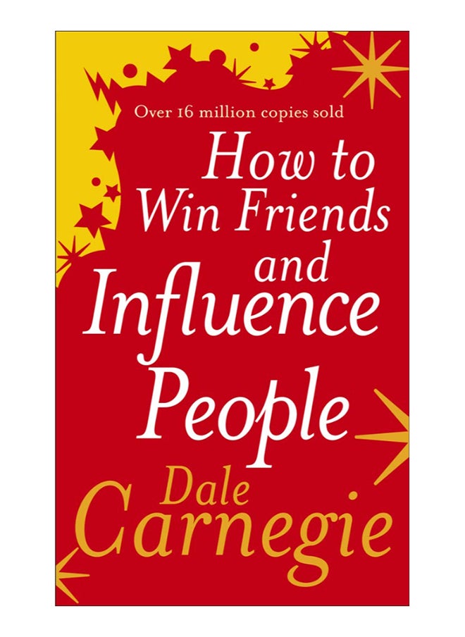 How To Win Friends And Influence People By Dale Carnegie 