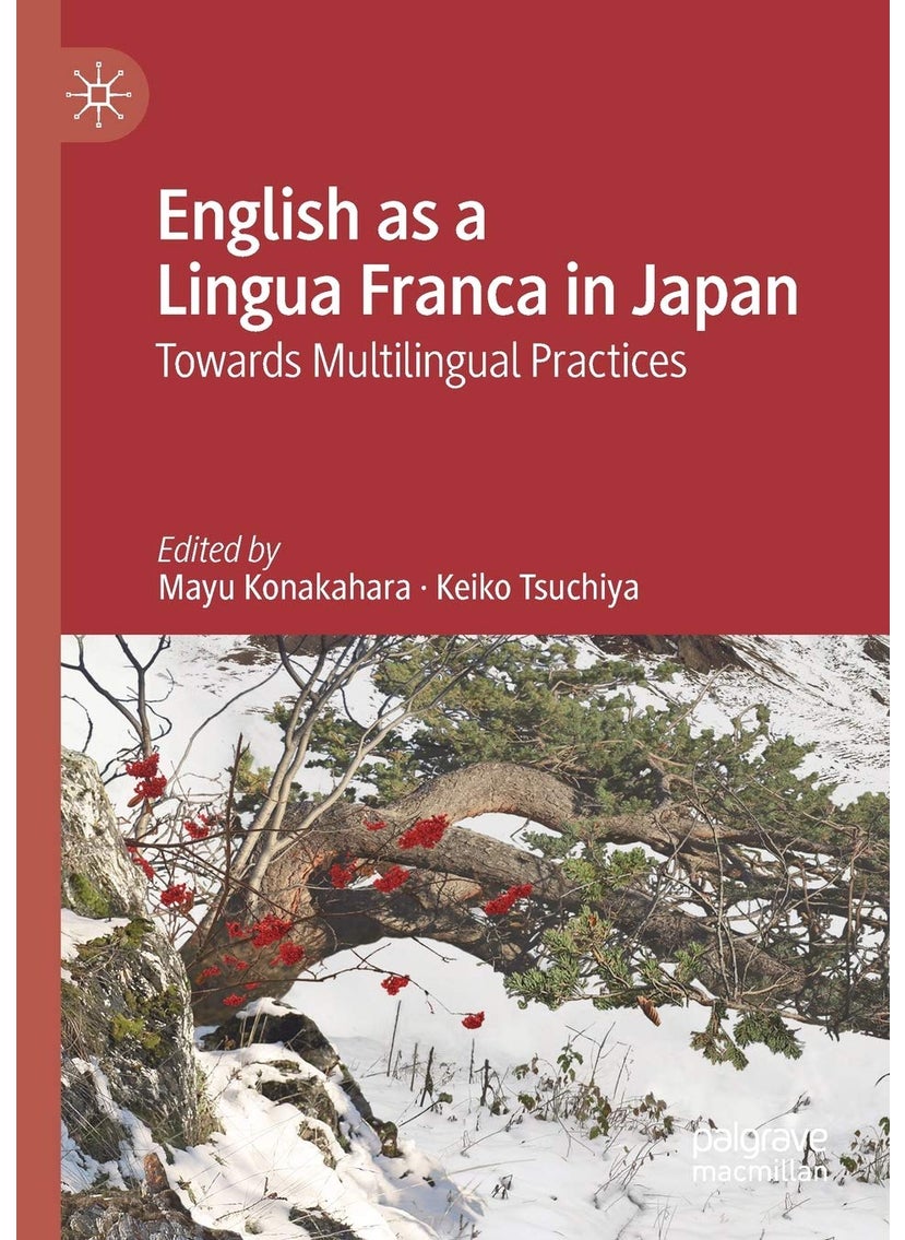 English as a Lingua Franca in Japan: Towards Multilingual Practices 