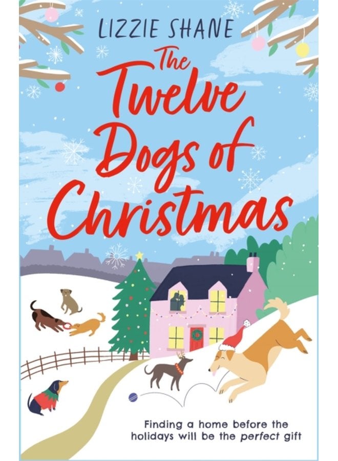 The Twelve Dogs of Christmas The ultimate holiday romance to warm your heart - Paperback