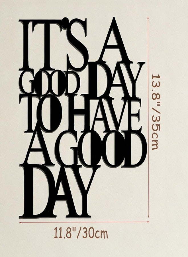 OQUQO Motivational Metal Wall Art, It's a Good Day to Have a Good Day, Inspirational Positive Quotes, Black, for Office Living Room Bedroom (Black) - Image 3