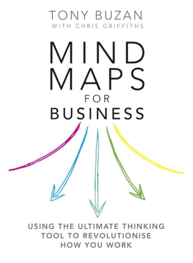 Mind Maps for Business Using the ultimate thinking tool to revolutionise how you work - Paperback