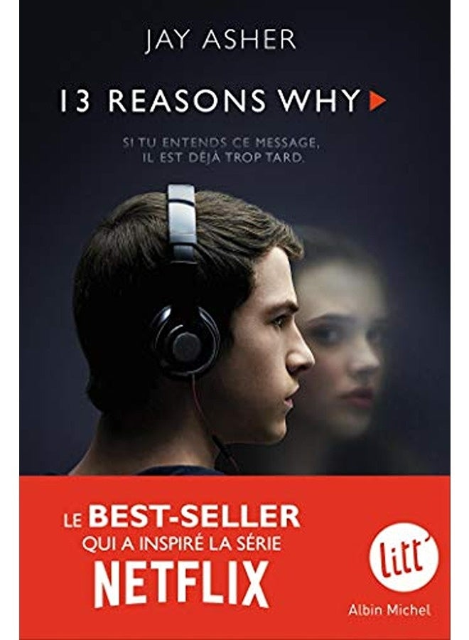 Dnotreize Raisons  Thirteen Reasons Why Nouvelle Ã©Dition  Franã§Ais