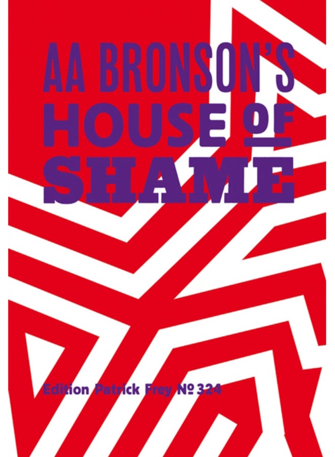 AA Bronson: AA Bronson's House of Shame 