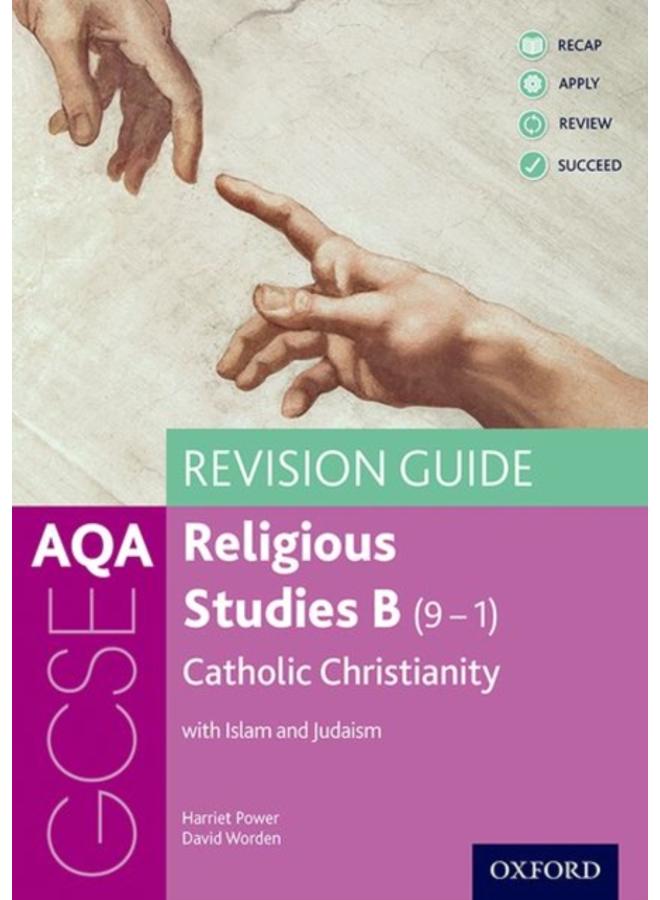 AQA GCSE Religious Studies B: Catholic Christianity with Islam and Judaism Revision Guide 