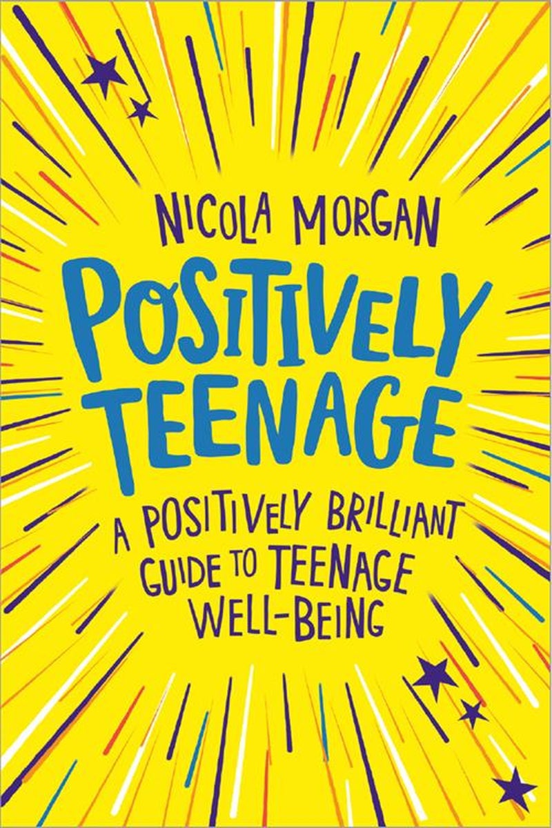 Positively Teenage: A Positively Brilliant Guide to Teenage
