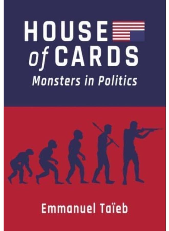 House of Cards : Monsters in Politics