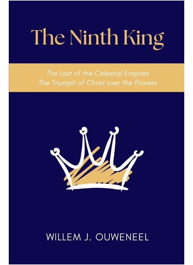 The Ninth King: The Last of the Celestial Empires, The Triumph of Christ over the Powers  - Image 1