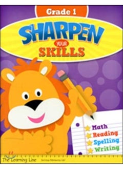 Sharpen Your Skillls grade 1, Math Reading Spelling Writing