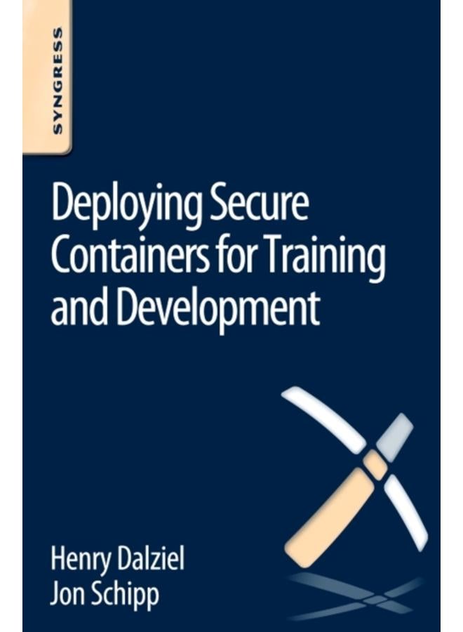 Deploying Secure Containers for Training and Development 