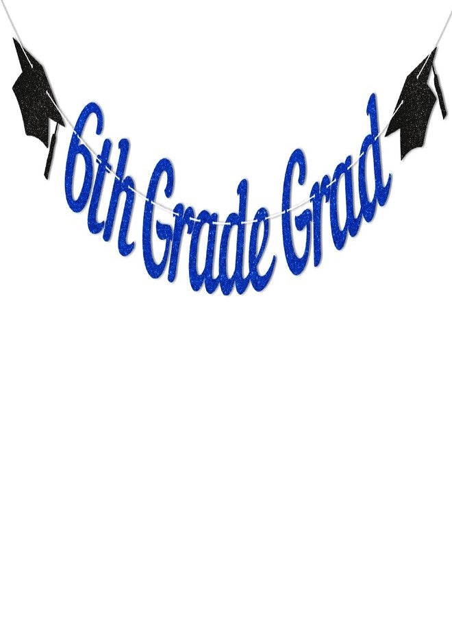 Ramciyo 6th Grade Grad Banner - Blue Glitter 6th Grade Graduation Decorations for Boys, Kids 6th Grade Graduation Party Decoration Supplies（Blue) - Image 1