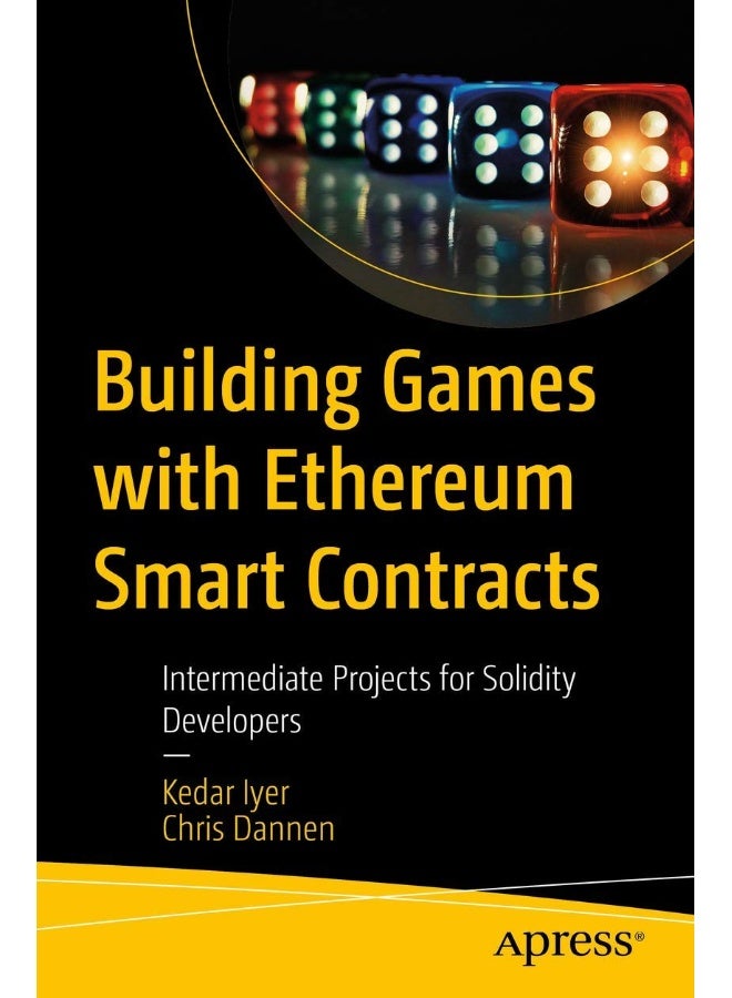 Apress Building Games with Ethereum Smart Contracts: Intermediate Projects for Solidity Developers