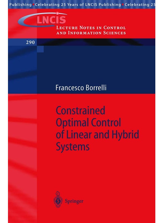 Constrained Optimal Control of Linear and Hybrid Systems