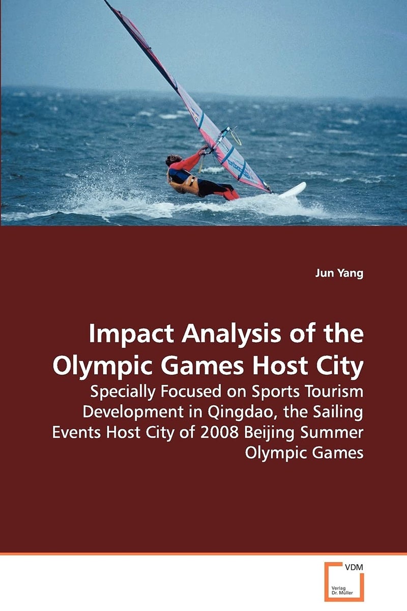 Impact Analysis of the Olympic Games Host City - Specially Focused on Sports Tourism Development in Qingdao, the Sailing Events Host City of 2008 Beijing Summer Olympic Games - Image 1