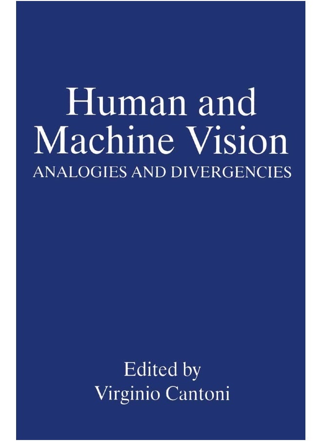 Human and Machine Vision: Analogies and Divergencies 
