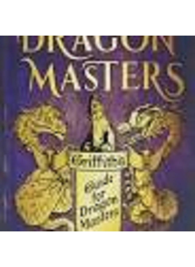 DRAGON MASTERS SPECIAL EDITION: GRIFFITH'S GUIDE FOR DRAGON MASTERS (A BRANCHES BOOK) 