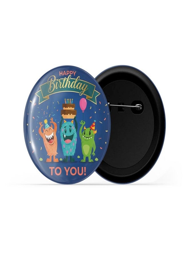 dhcrafts Pin Badges Happy Birthday Yo You Glossy Finish Design Pack of 1 (58mm) - Image 3
