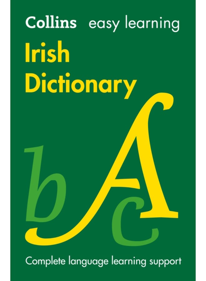 Easy Learning Irish Dictionary : Trusted Support for Learning 