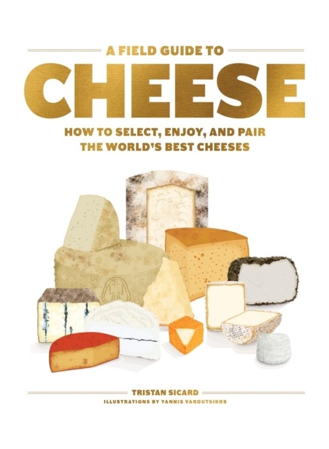A Field Guide To Cheese
