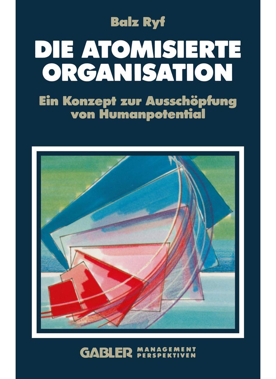 Die atomisierte Organisation 