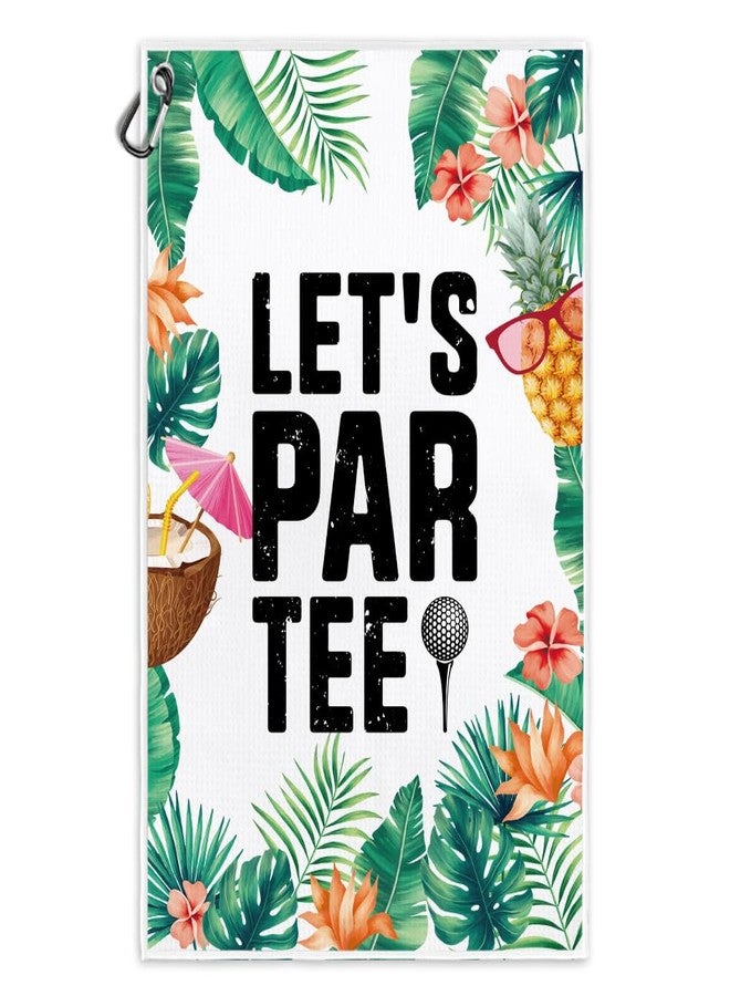 Msticey Let‘s Par Tee Funny Printed Microfiber Golf Towel with Clip,Tropical Golf Gifts for Golf Fan Dad Mom Grandpa, Birthday Father's Day, Golf Accessories for Men Women - Image 1