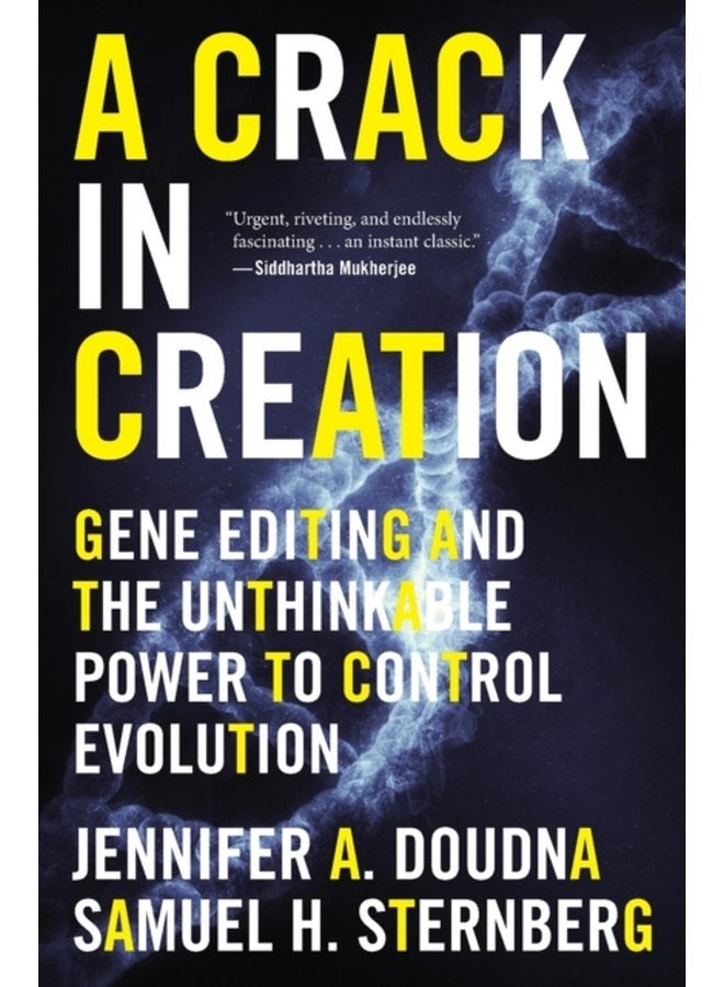 A Crack In Creation Gene Editing and the Unthinkable Power to Control Evolution - Paperback