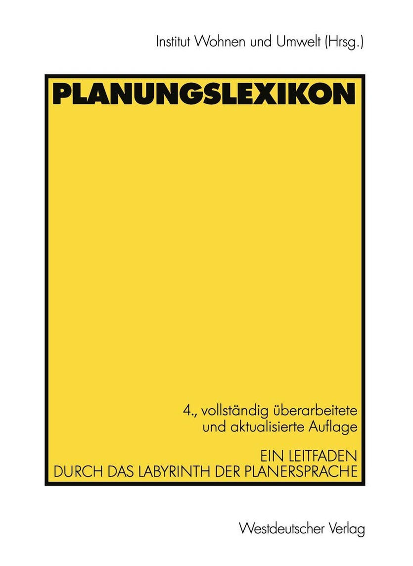 Planungslexikon: Ein Leitfaden durch das Labyrinth der Planersprache 