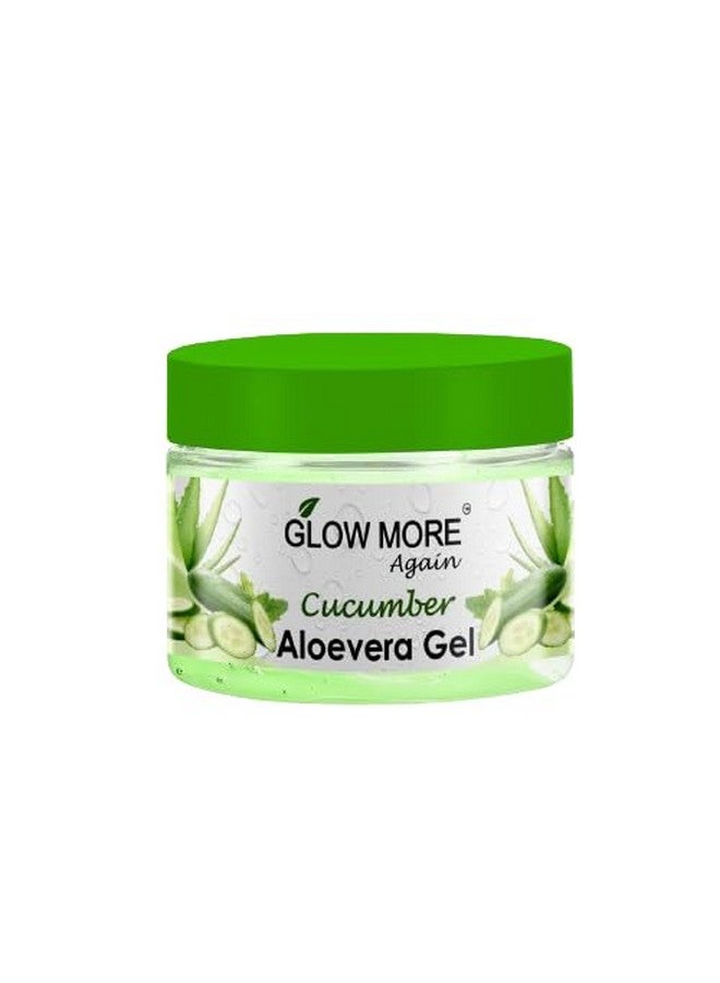 GLOW MORE AGAIN_ Cucumber Aloevera Gel For all type of skin - Image 5