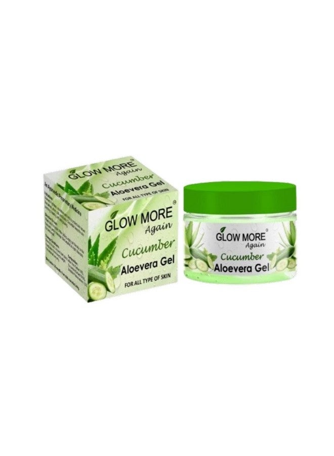 GLOW MORE AGAIN_ Cucumber Aloevera Gel For all type of skin - Image 4