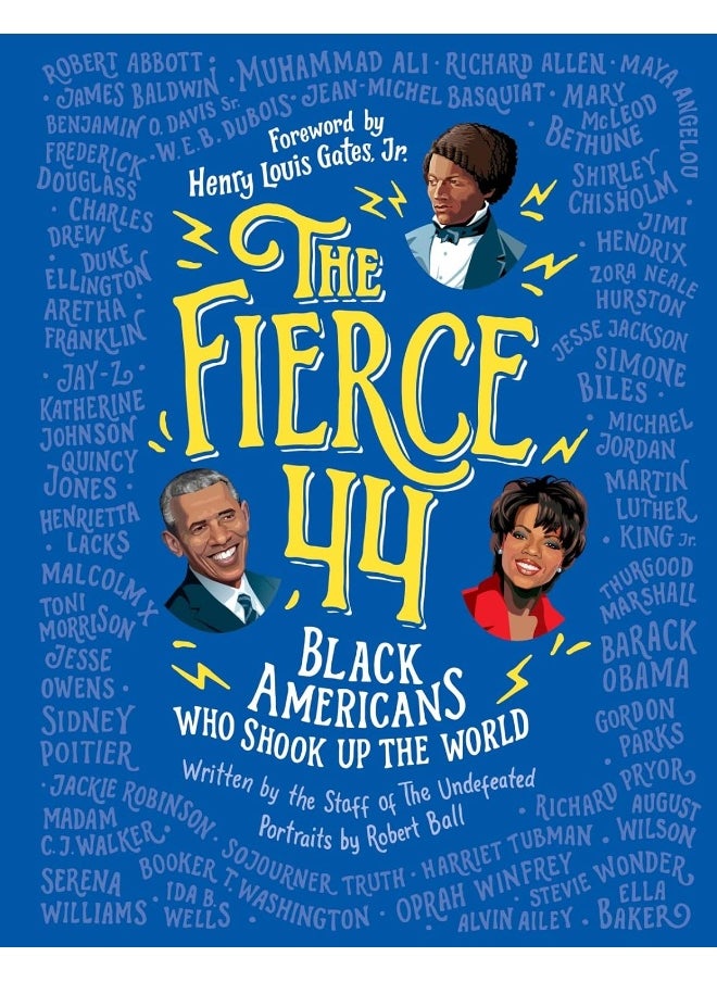 The Fierce 44: Black Americans Who Shook Up the World 