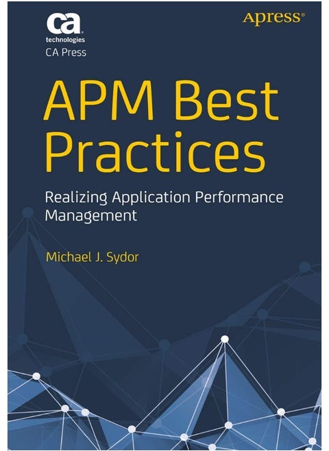 APM Best Practices: Realizing Application Performance Management