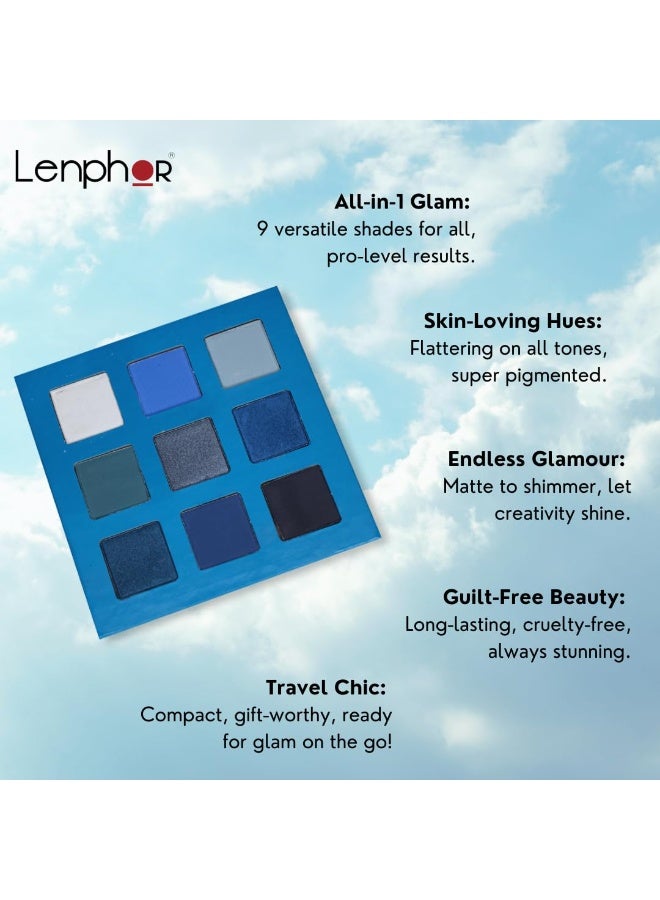 Lenphor Eye Shadow 9 in 1 Palette - Above The Sky Matte Shimmer Glitter Pressed | All Highly Pigmented Blending Powder with Gorgeous Pearls 10.8 gm - Image 3