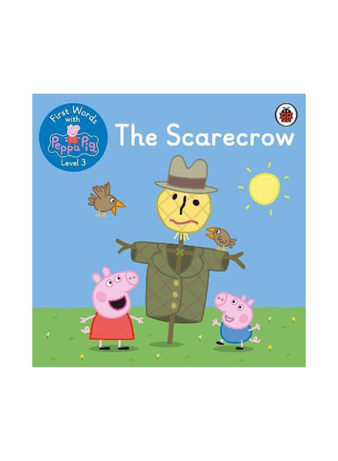 First Words with Peppa Level 3 - The Scarecrow