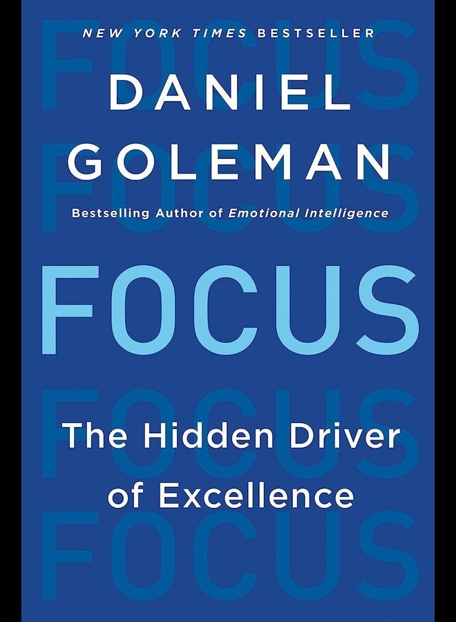 Focus The Hidden Driver of Excellence