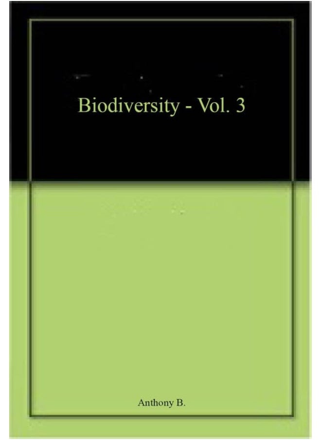 BIODIVERSITY VOL 3 (HB 2016) - pzsku/Z61898865887C10B2BB0AZ/45/_/1724845297/6a488744-4797-4fae-a1f9-0f6747094a73