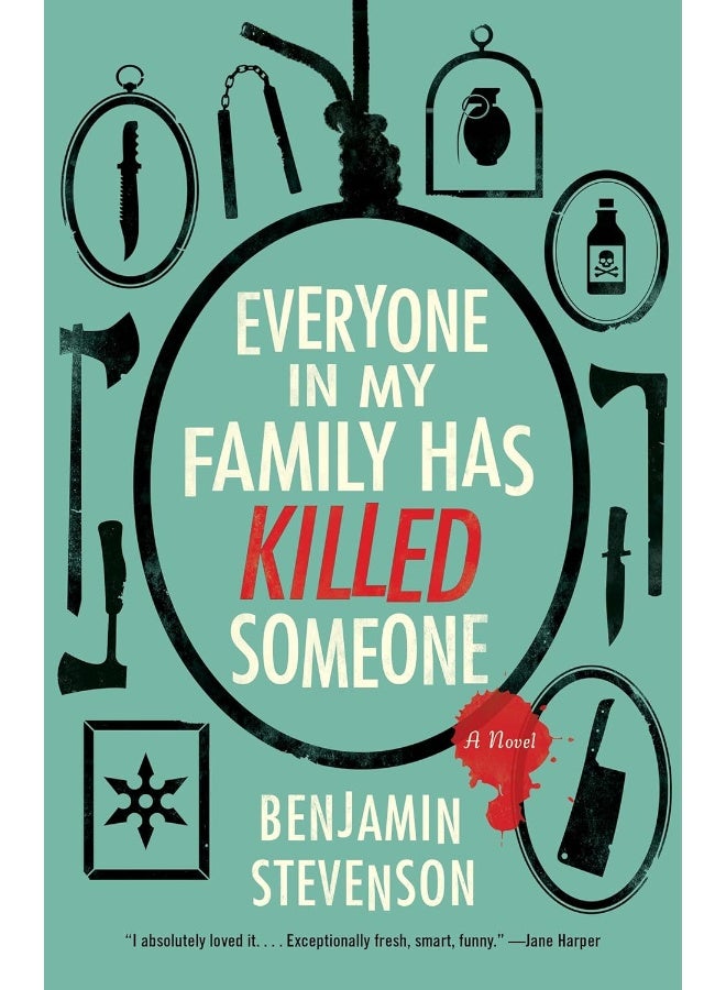 الجميع في عائلتي قد قتل شخصًا: رواية