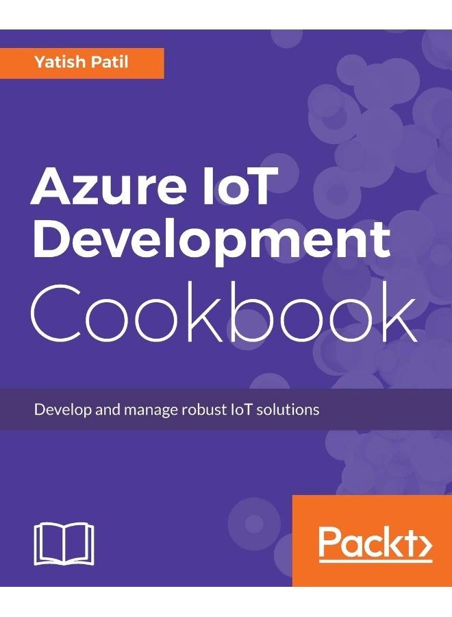 Azure IoT Development Cookbook