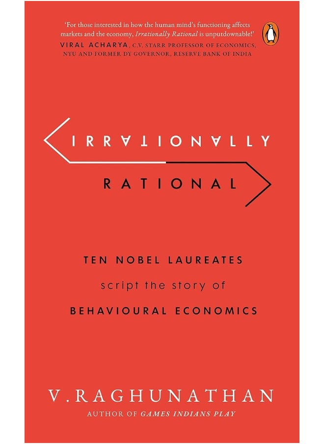 Irrationally Rational: Ten Nobel Laureates Script the Story of Behavioural Economics  - Image 1