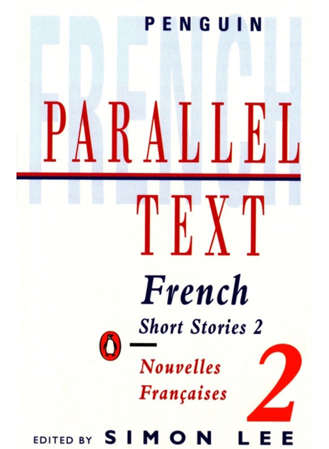 Parallel Text: French Short Stories : Nouvelles Francaises 
