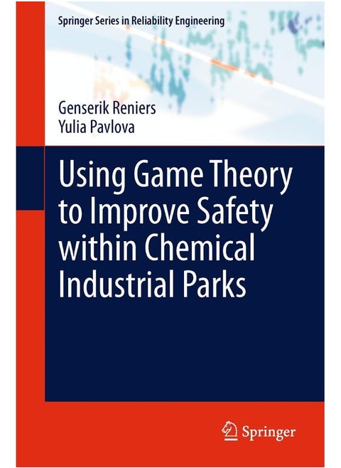 Using Game Theory to Improve Safety within Chemical Industrial Parks